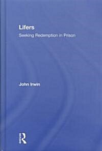 Lifers : Seeking Redemption in Prison (Hardcover)