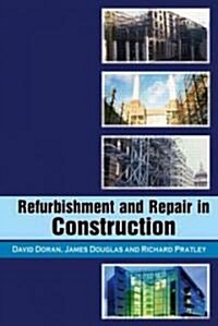 Refurbishment and Repair in Construction (Paperback)