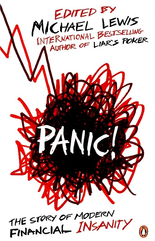 Panic! : The Story of Modern Financial Insanity (Paperback)