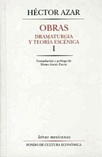 Obras Dramaturgia y Teoria Escenica (Hardcover)