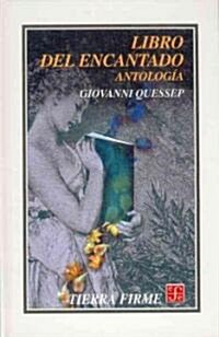 Libro del Encantado - Antologia (Paperback)