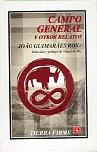 Campo general y otros relatos/ General Field and other stories (Hardcover)