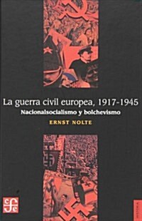 La guerra civil europea 1917-1945 (Hardcover)