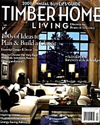 Timber Home Living (월간 미국판): 2009년 Vol.19, No.1