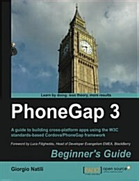 Phonegap 3 Beginners Guide (Paperback, 2, Revised)