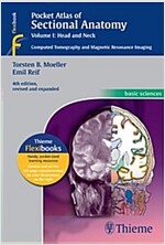 Pocket Atlas of Sectional Anatomy, Volume I: Head and Neck: Computed Tomography and Magnetic Resonance Imaging (Paperback, 4)