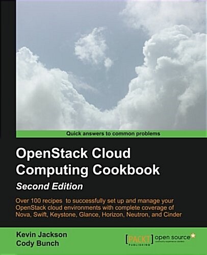 Openstack Cloud Computing Cookbook, Second Edition (Paperback, Revised)