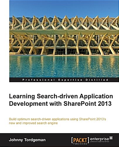 Learning Search-driven Application Development with SharePoint 2013 (Paperback)