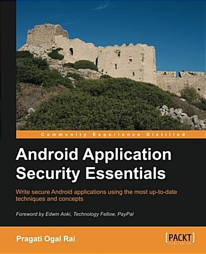 Android Application Security Essentials (Paperback)