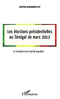 Elections Presidentielles Au Senegal De (Paperback)