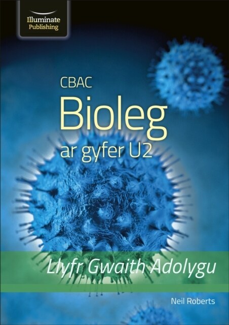 CBAC Bioleg ar gyfer U2 – Llyfr Gwaith Adolygu (WJEC A2 Biology Revision Workbook) (Paperback)