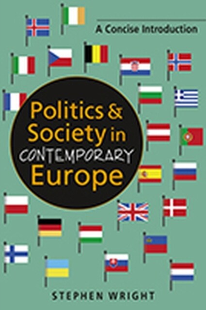 Politics & Society in Contemporary Europe : A Concise Introduction (Paperback)