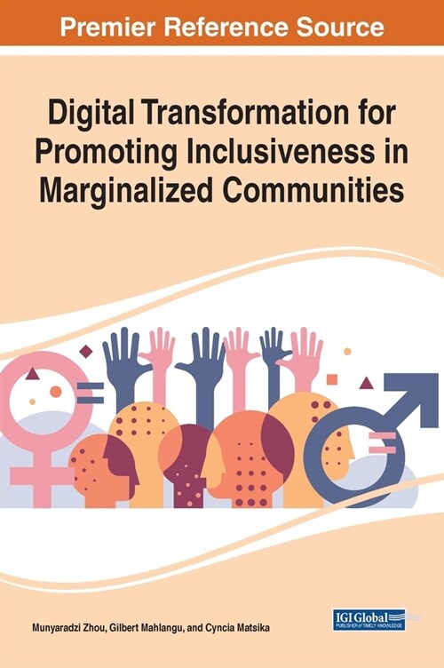 Digital Transformation for Promoting Inclusiveness in Marginalized Communities (Hardcover)