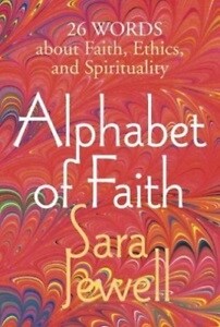 Alphabet of Faith : 26 Words About Faith, Ethics, and Spirituality (Paperback)