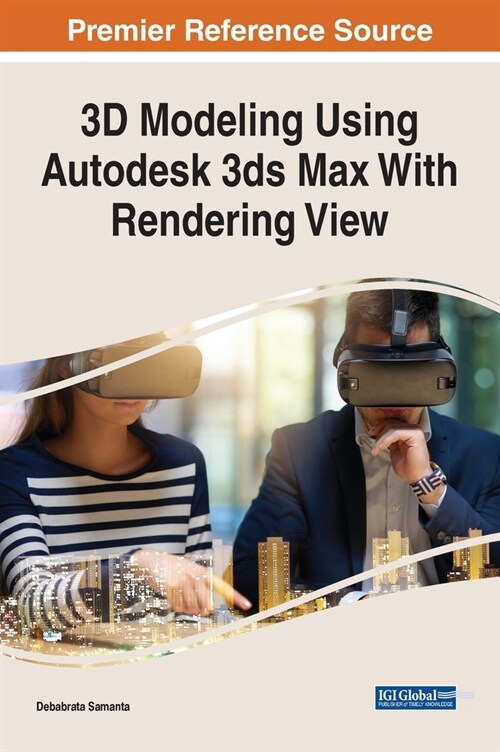 3D Modeling Using Autodesk 3ds Max With Rendering View (Hardcover)