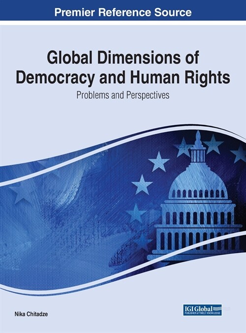 Global Dimensions of Democracy and Human Rights: Problems and Perspectives (Hardcover)