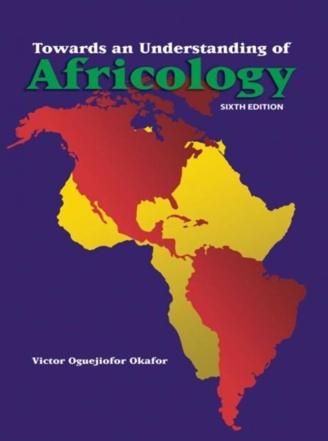 Towards an Understanding of Africology (Paperback, 6 Revised edition)