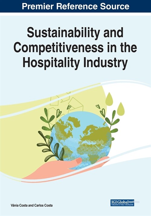 Sustainability and Competitiveness in the Hospitality Industry (Paperback)