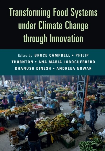 Transforming Food Systems Under Climate Change through Innovation (Paperback)