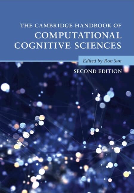The Cambridge Handbook of Computational Cognitive Sciences (Multiple-component retail product, 2 Revised edition)