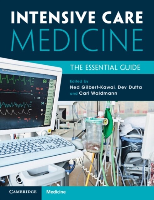 Intensive Care Medicine : The Essential Guide (Paperback)