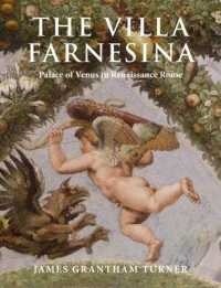The Villa Farnesina : Palace of Venus in Renaissance Rome (Hardcover)
