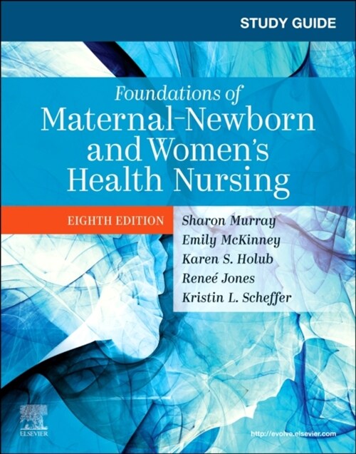 Study Guide for Foundations of Maternal-Newborn and Womens Health Nursing (Paperback, 8)