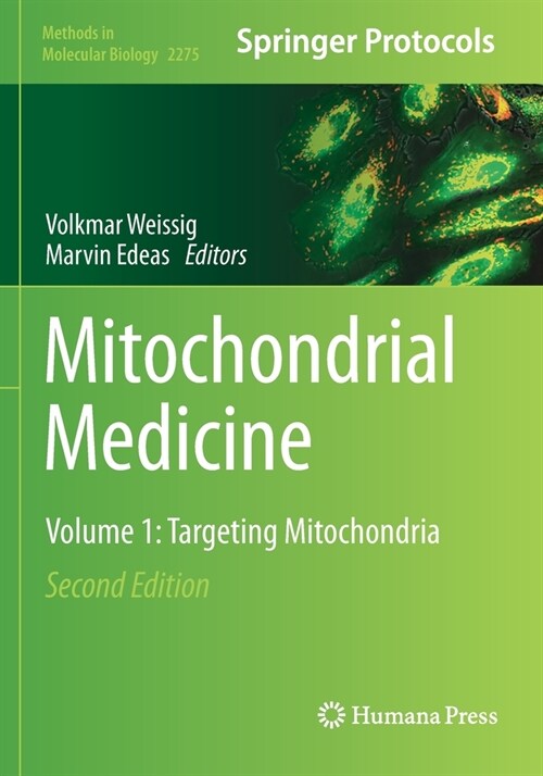 Mitochondrial Medicine: Volume 1: Targeting Mitochondria (Paperback)