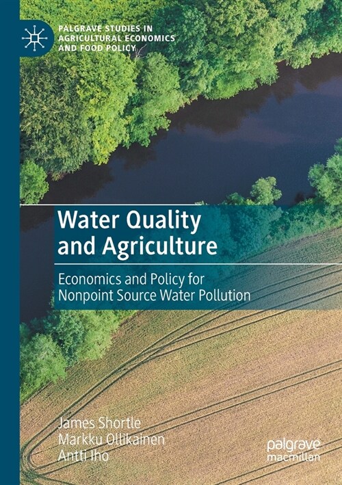 Water Quality and Agriculture: Economics and Policy for Nonpoint Source Water Pollution (Paperback)