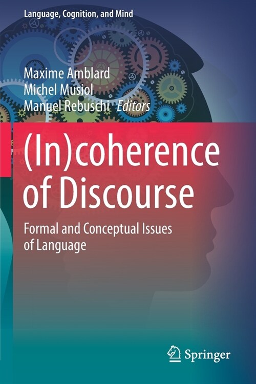(In)coherence of Discourse: Formal and Conceptual Issues of Language (Paperback)