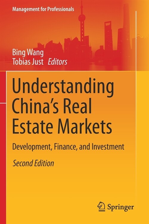 Understanding Chinas Real Estate Markets: Development, Finance, and Investment (Paperback)