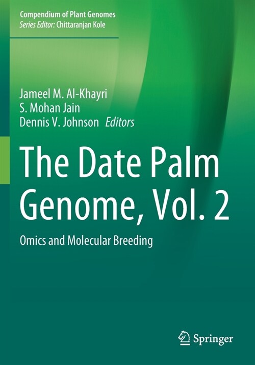 The Date Palm Genome, Vol. 2: Omics and Molecular Breeding (Paperback)