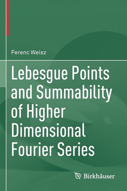 Lebesgue Points and Summability of Higher Dimensional Fourier Series (Paperback)