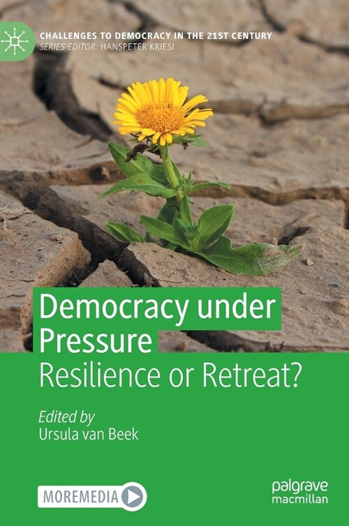 Democracy Under Pressure: Resilience or Retreat? (Hardcover, 2022)
