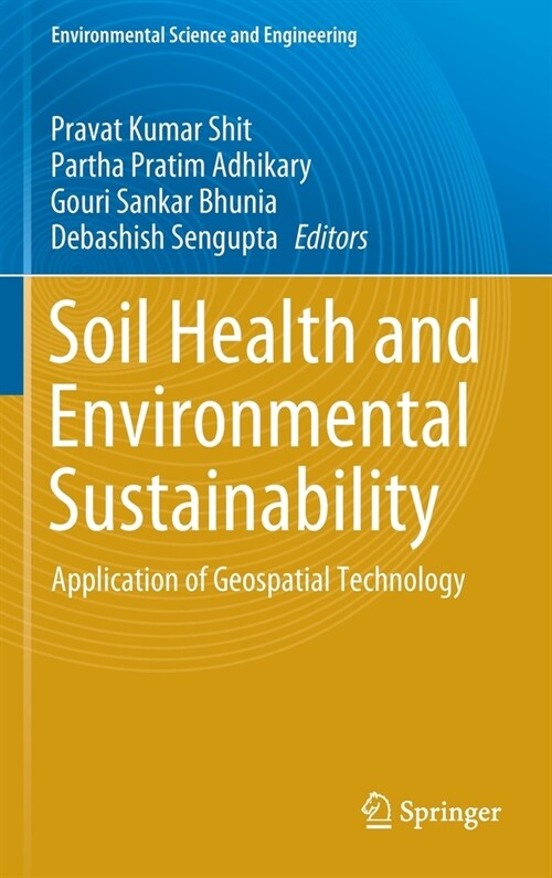 Soil Health and Environmental Sustainability: Application of Geospatial Technology (Hardcover, 2022)