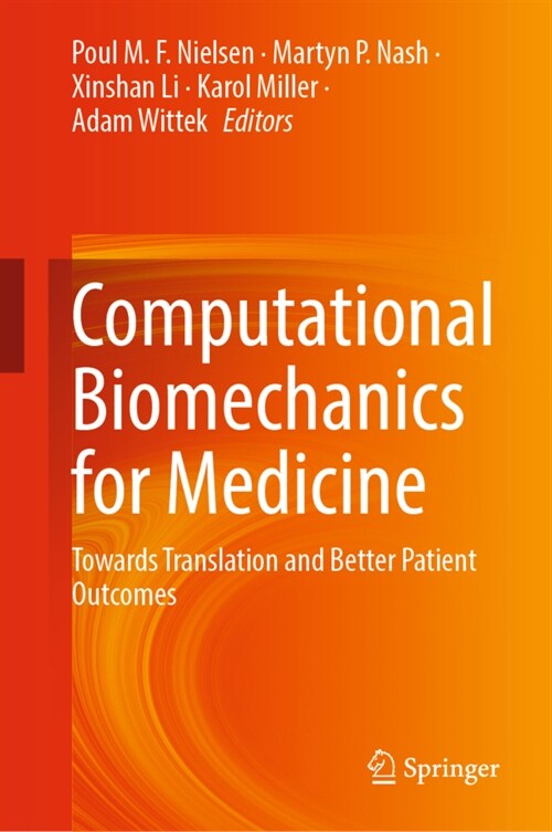 Computational Biomechanics for Medicine: Towards Translation and Better Patient Outcomes (Hardcover, 2022)