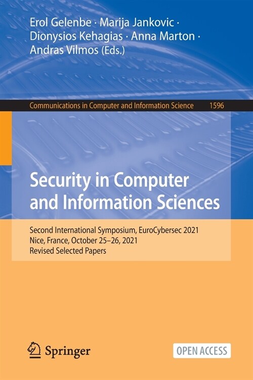 Security in Computer and Information Sciences: Second International Symposium, EuroCybersec 2021, Nice, France, October 25-26, 2021, Revised Selected (Paperback)