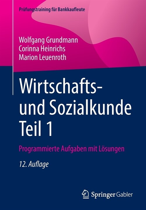 Wirtschafts- und Sozialkunde Teil 1: Programmierte Aufgaben mit L?ungen (Paperback)