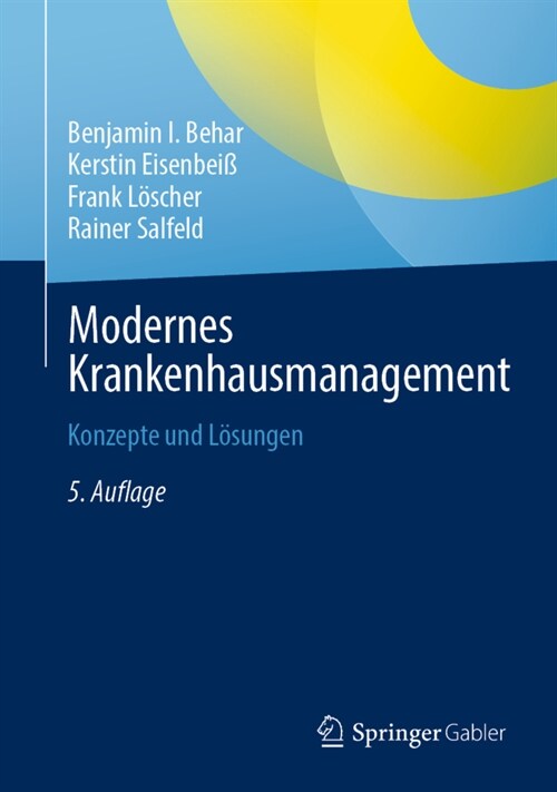 Modernes Krankenhausmanagement: Konzepte Und L?ungen (Hardcover, 5, 5. Aufl. 2022)