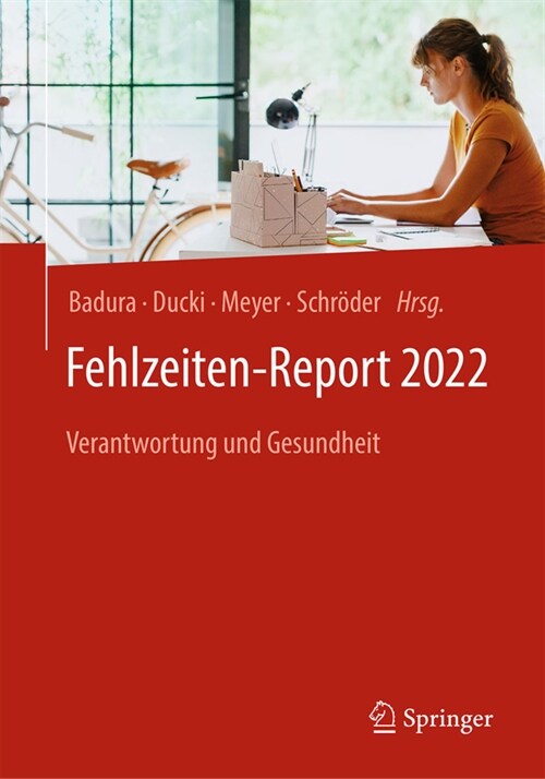 Fehlzeiten-Report 2022: Verantwortung Und Gesundheit (Paperback, 2022)
