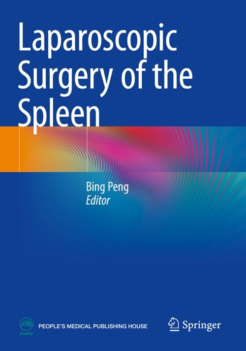 Laparoscopic Surgery of the Spleen (Paperback)