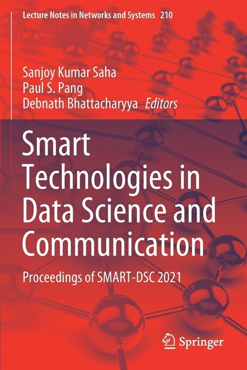 Smart Technologies in Data Science and Communication: Proceedings of SMART-DSC 2021 (Paperback)