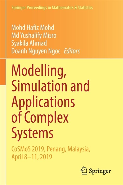 Modelling, Simulation and Applications of Complex Systems: CoSMoS 2019, Penang, Malaysia, April 8-11, 2019 (Paperback)