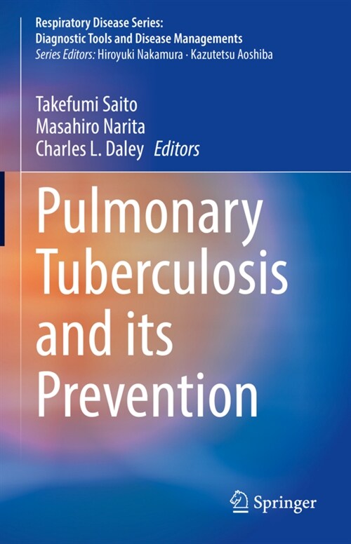 Pulmonary Tuberculosis and its Prevention (Hardcover)