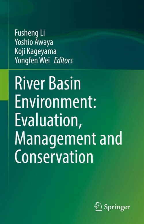 River Basin Environment: Evaluation, Management and Conservation (Hardcover)