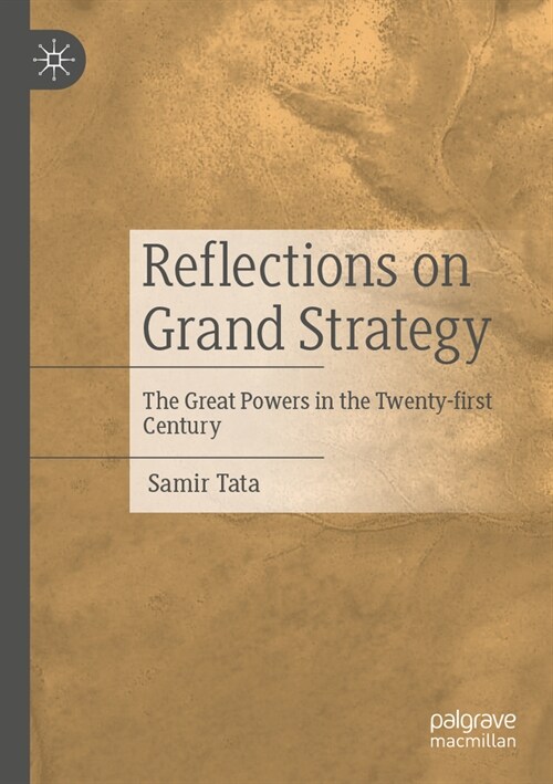 Reflections on Grand Strategy: The Great Powers in the Twenty-First Century (Paperback, 2022)