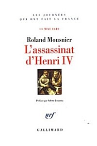 Lassassinat dHenri IV (French, Paperback)