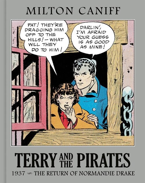 Terry and the Pirates: The Master Collection Vol. 3: 1937 - The Return of Normandie Drake (Hardcover)