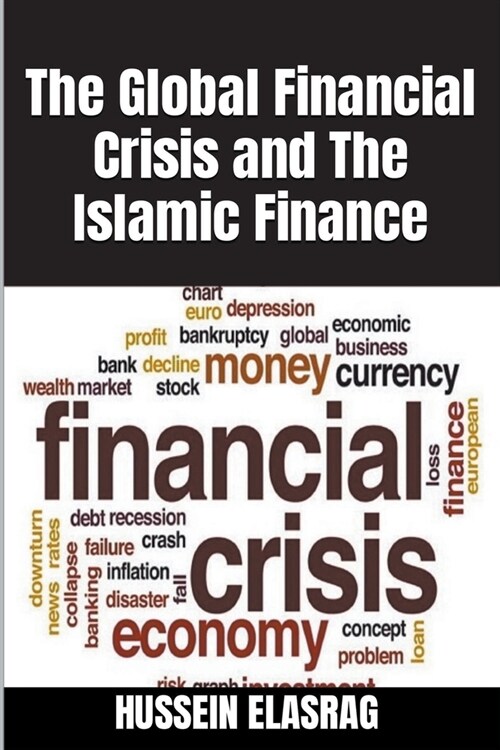 The Global Financial Crisis and The Islamic Finance (Paperback)