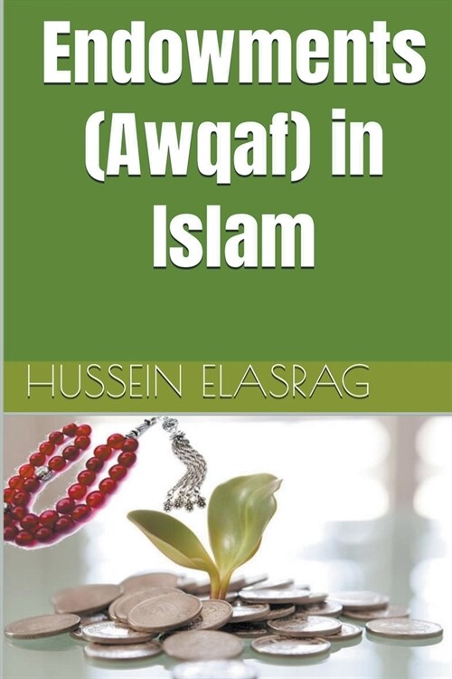 Endowments (Awqaf) in Islam (Paperback)